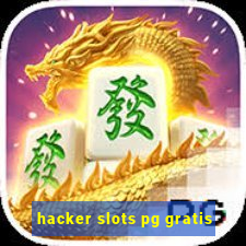 hacker slots pg gratis